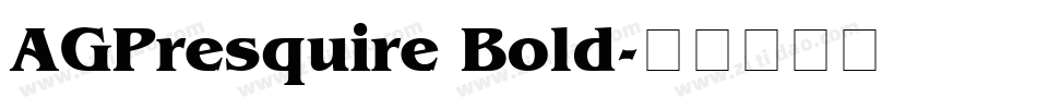 AGPresquire Bold字体转换